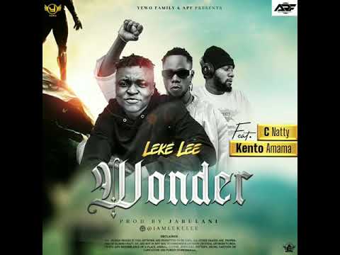 Leke Lee Ft. C Natty & Kento Amama - Wonder (Prod. Jabulani)