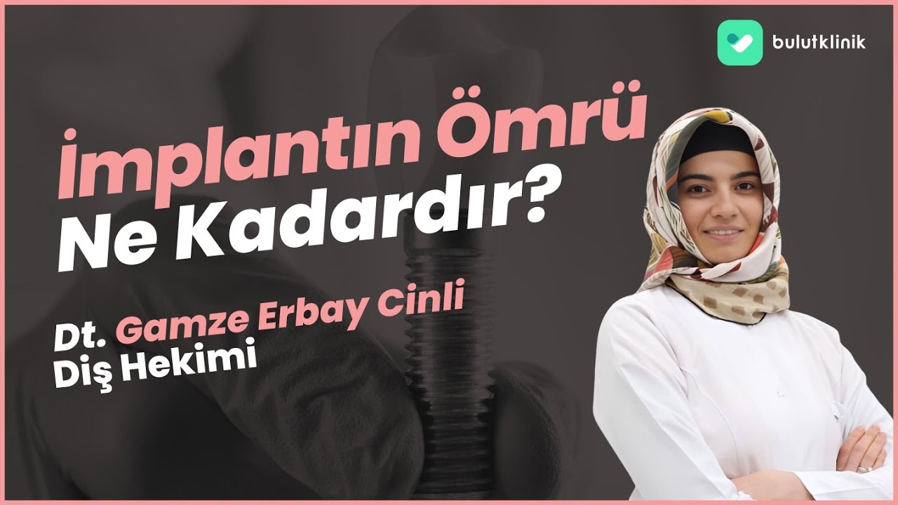 İmplantın Ömrü Ne Kadardır?