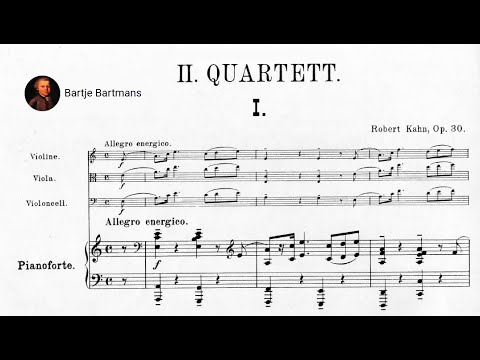 Robert Kahn - Piano Quartet No. 2, Op. 30 (1899)