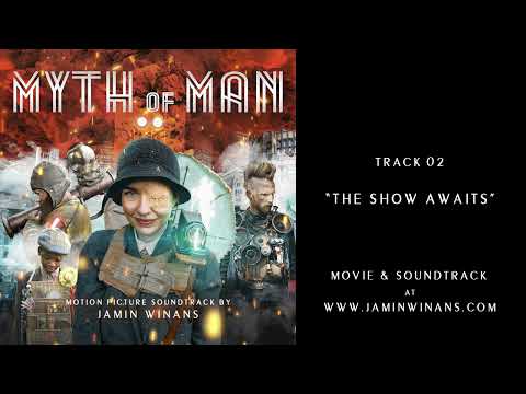 MYTH OF MAN Soundtrack - 02 The Show Awaits