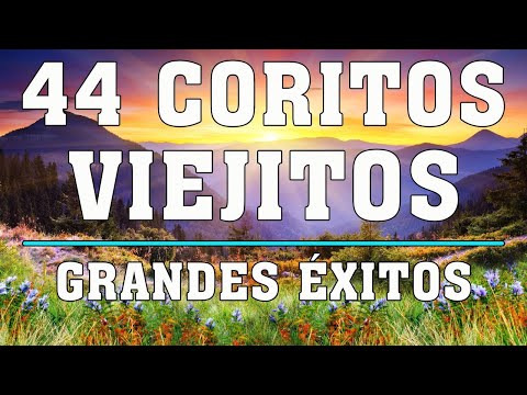 🎶 44 Coros pentecostales viejitos pero muy bonitos 🎼🎶3 Hora de Coritos pentecostales
