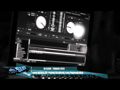 DJ SLICK TRAILER 2013