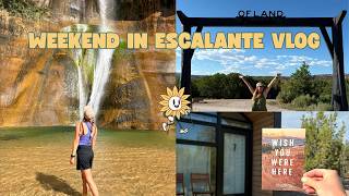 A Weekend at Ofland Escalante