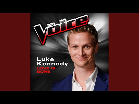 Love Is Gone (The Voice 2013 Performance)