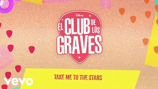 Musik-Video-Miniaturansicht zu Take Me To The Stars Songtext von El Club de los Graves (OST)