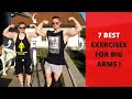 THE 7 BEST EXERCISES FOR BIG ARMS