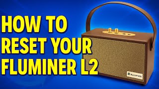 How to Reset your Fluminer L2