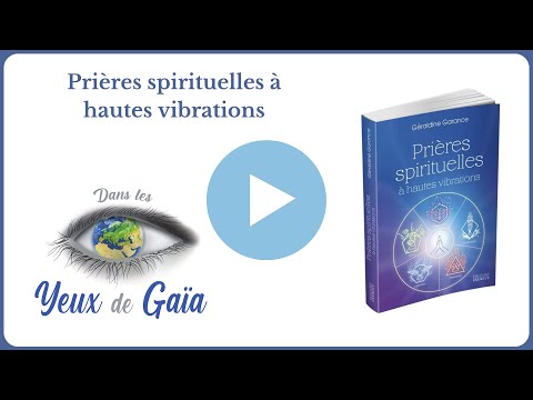 Prières spirituelles à hautes vibrations Géraldine Garance