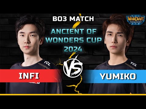 WC3 | Bo3 Match | [ORC] Infi vs Yumiko [HU] | Ancient of Wonders Cup 2024 #4