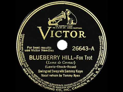 1st RECORDING OF: Blueberry Hill - Sammy Kaye (1940--Tommy Ryan, vocal)