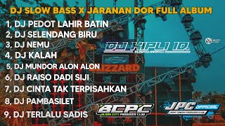 Download lagu DJ PEDOT LAHIR BATIN X || SLOW BASS X JARANAN DOR FULL ALBUM VIRAL TIKTOK •KIPLI ID RMX mp3