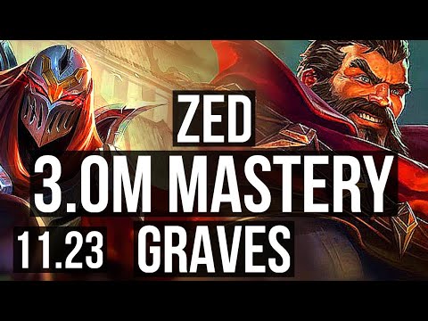 ZED vs GRAVES (JNG) | 3.0M mastery, 600+ games, Dominating, Rank 14 Zed | NA Grandmaster | 11.23