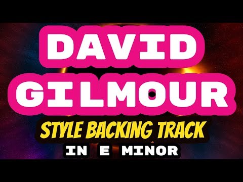 David Gilmour Style Backing Track in E Minor