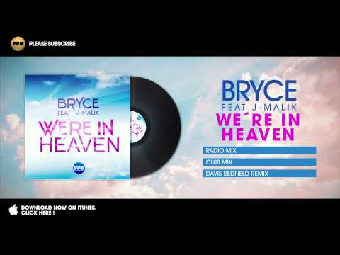 Bryce feat J-Malik - We´re in Heaven (Club Mix)