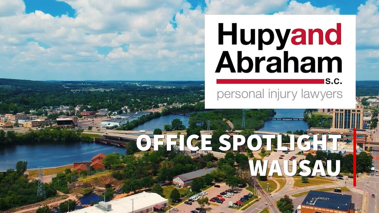 Hupy and Abraham, S.C. - Office Spotlight - Wausau