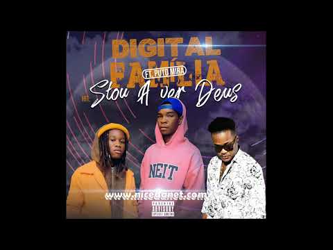 Digital Familia ft Puto Mira - Estou A Ver Deus (Afro House)