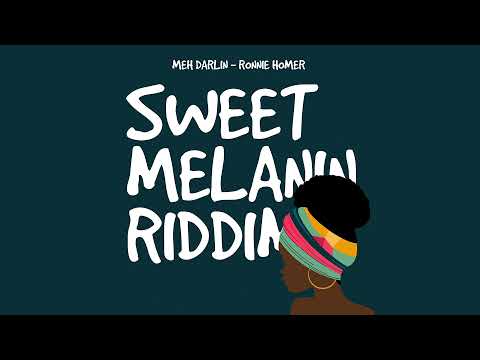 Ronnie Homer - Meh Darlin (Sweet Melanin Riddim) | 2022 Soca