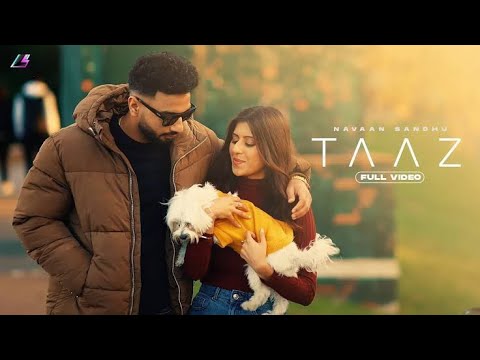 Taaz Bana Deva (Full Song) Navaan Sandhu | Jay B Singh | Latest New Punjabi Songs 2021 | Taaz