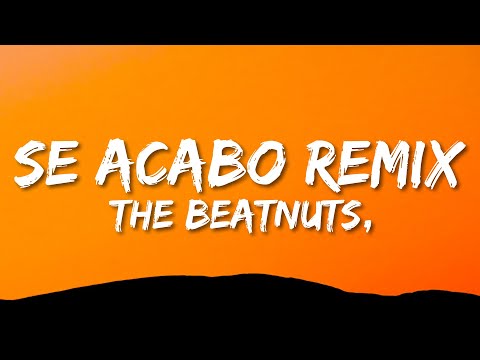 The Beatnuts - Se Acabo Remix (Lyrics) ft. Method Man