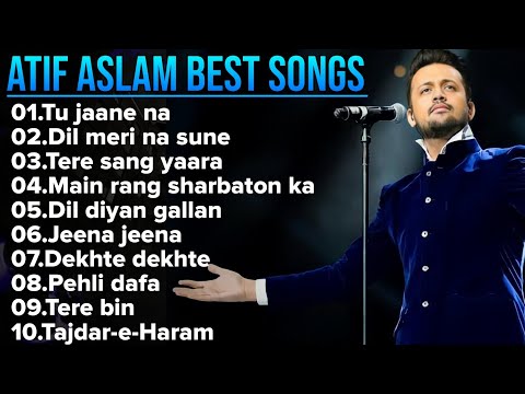 BEST OF ATIF ASLAM SONGS 2022 || ATIF ASLAM Hindi Songs Collection |  YouTune
