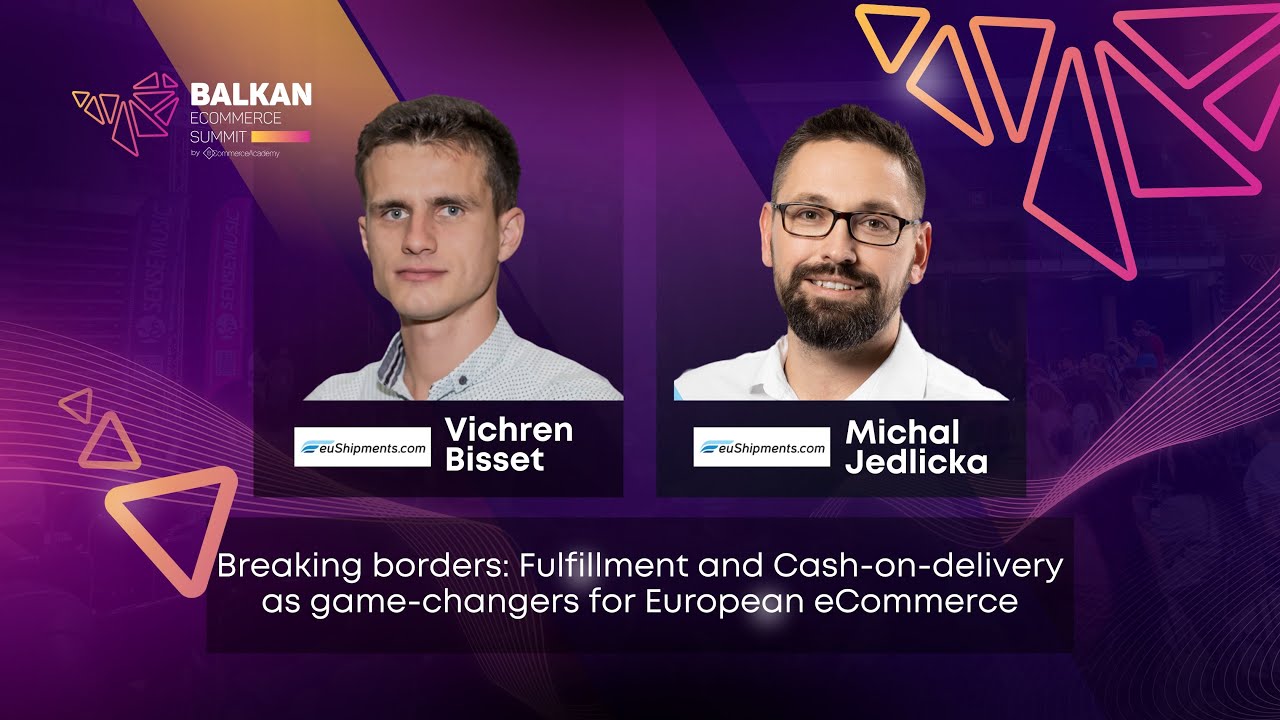 Breaking Borders: Fulfillment & COD as Game-Changers – Vichren Bisset & Michal Jedlicka, euShipments