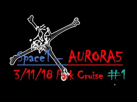 Space One AURORA5 Sunny Park Cruise #1 2018 0311