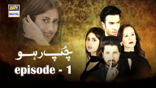 Chup Raho Episode 01 - Feroze Khan & Sajal Aly
