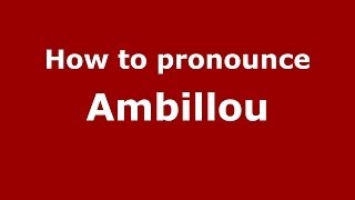 How to pronounce Ambillou