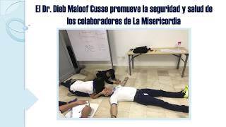 El Dr. Dieb Maloof Cusse promueve la seguridad y salud de los colaboradores de La Misericordia