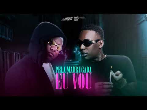 PELA MADRUGADA EU VOU - MC JVila, MC Negão Original, MC Meno K e MC Willian (DJ Japa NK e Guh Mix)