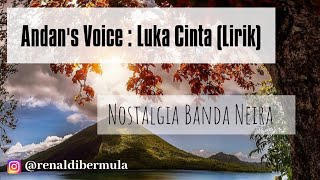 Download lagu Andan's Voice - Cinta Luka (Lirik) | Lagu Nostalgia Banda Neira - Maluku mp3