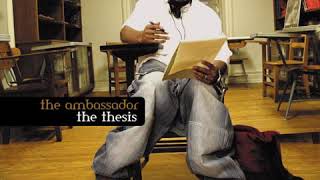 2. Thesis Pieces - The Ambassador (The Thesis)