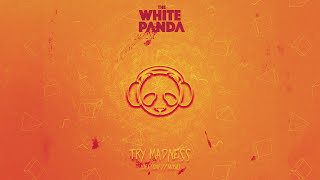 The White Panda - Try Madness (Dej Loaf // Muse)