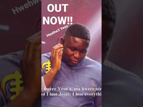 Out Now!!! HWEHW3 YESU by Braa Kwaku