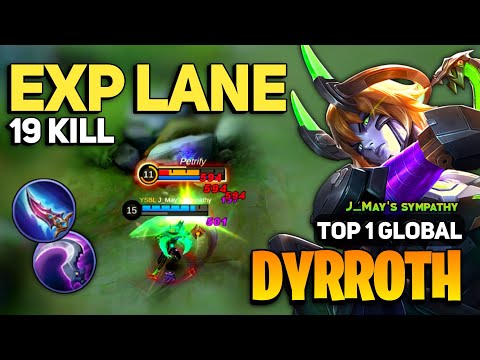 King Dyrroth EXP LANE Build [ Dyrroth Best Build Top 1 Global ] By J_May's sympathy - MLBB