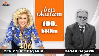 Ben Okurum 100. bölüm // Başar Başarır soruyor, Deniz Yüce Başarır yan
