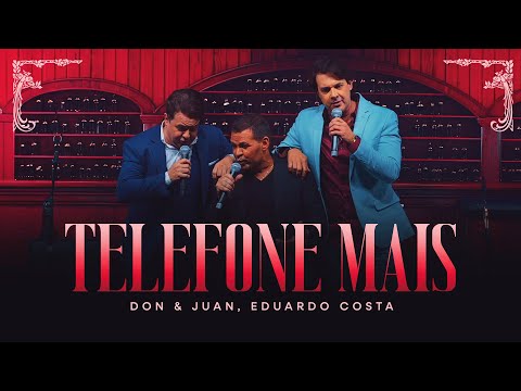 Telefone Mais | Eduardo Costa feat. Don e Juan (Nos Bares da Vida - Vol.2)