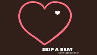 Baiyu ft. Jermaine Riley - SKIP A BEAT (2013 New Song)