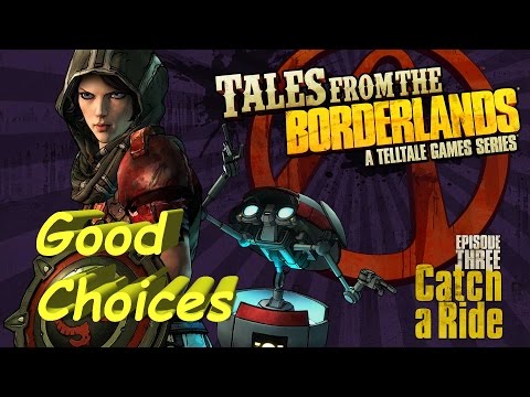 Tales From The Borderlands: Episode 3 Catch A Ride Complete Walkthrough Good Choices