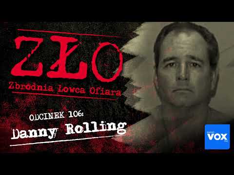 Danny Rolling - Rozpruwacz z Gainesville