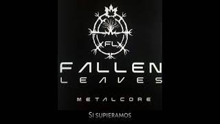 Fallen Leaves - Si supiéramos.