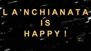 preview picture of video 'La'nchianata is Happy!'