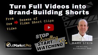 Turn One Video into Dozens of Brand-Building Clips