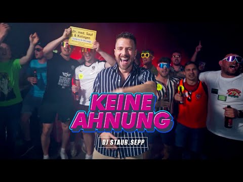 DJ Staub.Sepp - Keine Ahnung 🤷🏼‍♂️ (Offizielles Musikvideo)