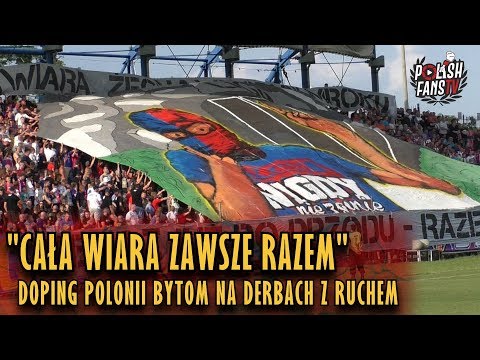 "CAŁA WIARA ZAWSZE RAZEM" - doping i oprawa Polonii B. na derbach z Ruchem R. (16.06.2018 r.)