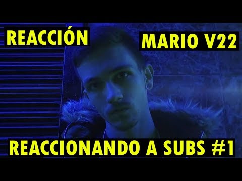 MARIO V22 - MALAS COSTUMBRES (REACCIONANDO A MIS SUSCRIPTORES) #1