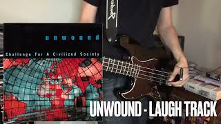 Laugh Track - Unwound (bass cover)