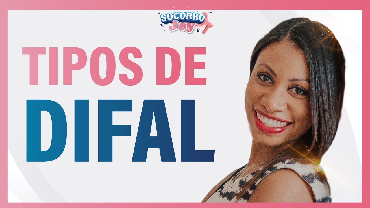 #7 Tipos de DIFAL e diferença entre eles Diferencial de Alíquotas