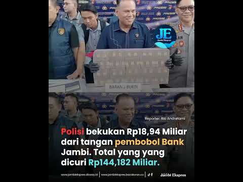 RP 18,9 MILIAR UANG NASABAH BANK JAMBI DISELAMATKAN