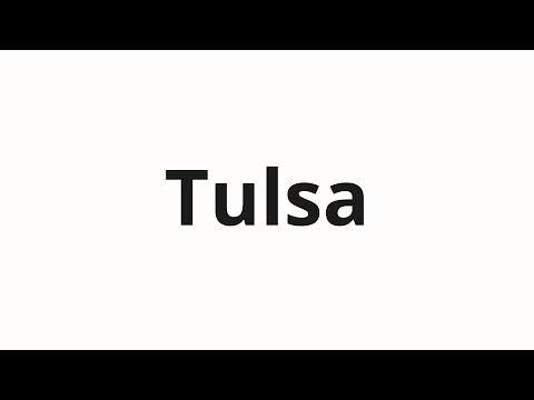 How to pronounce Tulsa